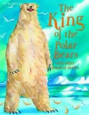 Tapa de The King Of The Polar Bears And Other Stories