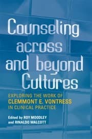 Tapa de Counseling Across And Beyond Cultures Exploring The Work Of Clemmont E Vontress In Clinical Practice