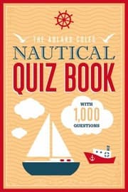 Tapa de The Adlard Coles Nautical Quiz Book Over 1000 Questions To Test Your Nautical Knowhow