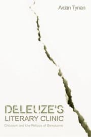 Tapa de Deleuzes Literary Clinic Criticism And The Politics Of Symptoms