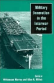 Tapa de Military Innovation In The Interwar Period
