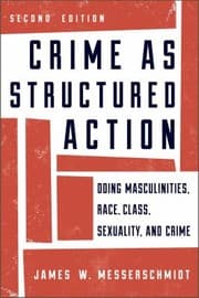 Tapa de Crime As Structured Action Doing Masculinities Race Class Sexuality And Crime