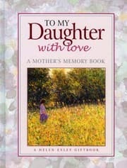Tapa de To My Daughter With Love A Mother Remembers