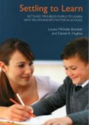 Tapa de Settling To Learn Settling Troubled Pupils To Learn Why Relationships Matter In School