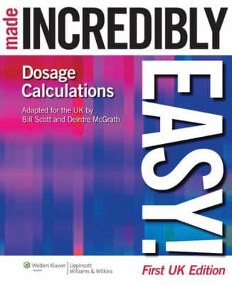 Tapa de Dosage Calculations Made Incredibly Easy