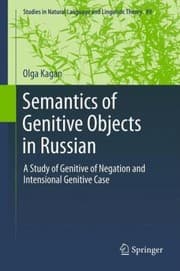 Tapa de Semantics Of Genitive Objects In Russian A Study Of Genitive Of Negation And Intensional Genitive Case