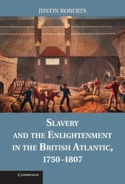 Tapa de Slavery And The Enlightenment In The British Atlantic 17501807