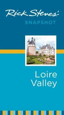 Tapa de Rick Steves Snapshot Loire Valley
