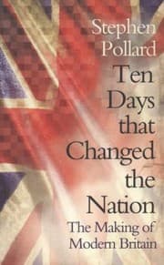 Tapa de Ten Days That Changed The Nation The Making Of Modern Britain
