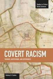 Tapa de Covert Racism Theories Institutions And Experiences