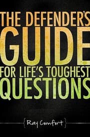 Tapa de Defenders Guide For Lifes Toughest Questions Preparing Todays Believers For The Onslaught Of Secular Humanism