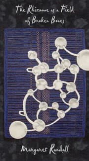 Tapa de The Rhizome As A Field Of Broken Bones New Poems