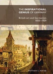 Tapa de The Inspirational Genius Of Germany British Art And Germanism 18501939