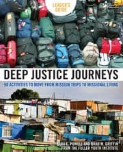 Tapa de Deep Justice Journeys 50 Activities To Move From Mission Trips To Missional Living Leaders Guide