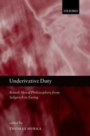 Tapa de Underivative Duty British Moral Philosophers From Sidgwick To Ewing