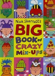 Tapa de Nick Sharratts Big Book Of Crazy Mixups