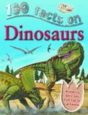 Tapa de 100 Facts On Dinosaurs
