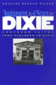 Tapa de Judgment Grace In Dixie Southern Faiths From Faulkner To Elvis