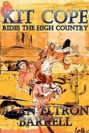Tapa de Kit Cope Rides The High Country A Novel
