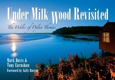 Tapa de Dylan Thomas Under Milkwood Through Time