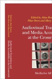 Tapa de Audiovisual Translation And Media Accessibility At The Crossroads