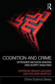 Tapa de Cognition And Crime Offender Decision Making And Script Analyses