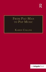 Tapa de From Pacman To Pop Music Interactive Audio In Games And New Media