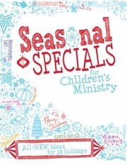 Tapa de Seasonal Specials For Childrens Ministry Allnew Ideas For 13 Holidays