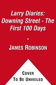 Tapa de The Larry Diaries Downing Street The First 100 Days