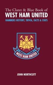 Tapa de The Claret Blue Book Of West Ham United History Trivia Facts Stats