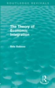 Tapa de The Theory Of Economic Integration Routledge Revivals