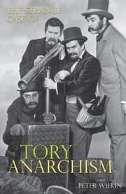 Tapa de The Strange Case Of Tory Anarchism