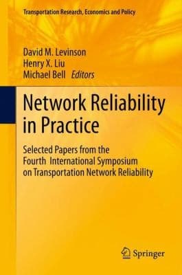 Tapa de Network Reliability In Practice Selected Papers From The Fourth International Symposium On Transportation Network Reliability