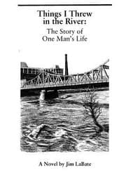 Tapa de Things I Threw In The River The Story Of One Mans Life