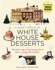 Tapa de A Sweet World Of White House Desserts From Blownsugar Baskets To Gingerbread Houses A Pastry Chef Remembers