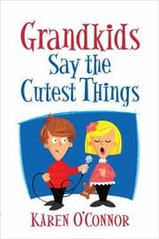 Tapa de Grandkids Say The Cutest Things