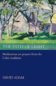 Tapa de The Path Of Light Meditations On Prayers From The Celtic Tradition