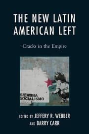 Tapa de The New Latin American Left Cracks In The Empire