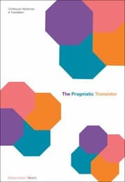 Tapa de The Pragmatic Translator An Integral Theory Of Translation