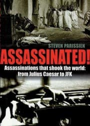 Tapa de Assassinated Assassinations That Shook The World From Julius Caesar To Jfk
