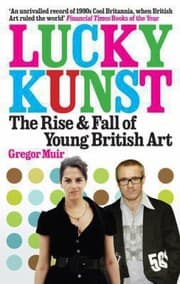 Tapa de Lunky Kunst The Rise And Fall Of Young British Art