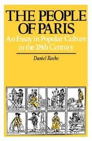 Tapa de The People Of Paris An Essay In Popular Culture In The 18th Century