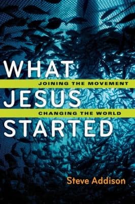 Tapa de What Jesus Started Joining The Movement Changing The World