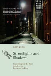 Tapa de Streetlights And Shadows Searching For The Keys To Adaptive Decision Making