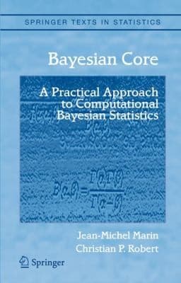Tapa de Bayesian Core A Practical Approach To Computational Bayesian Statistics