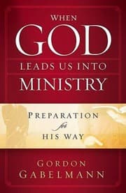 Tapa de When God Leads Us Into Ministry