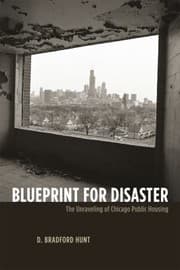 Tapa de Blueprint For Disaster The Unraveling Of Chicago Public Housing