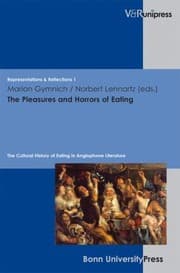 Tapa de The Pleasures And Horrors Of Eating The Cultural History Of Eating In Anglophone Literature