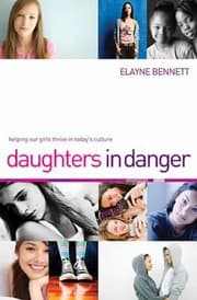 Tapa de Daughters In Danger Helping Our Girls Thrive In Todays Culture