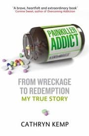 Tapa de Painkiller Addict From Wreckage To Redemption My True Story